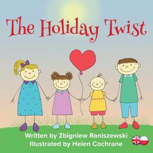 The Holiday Twist de Zbigniew Raniszewski