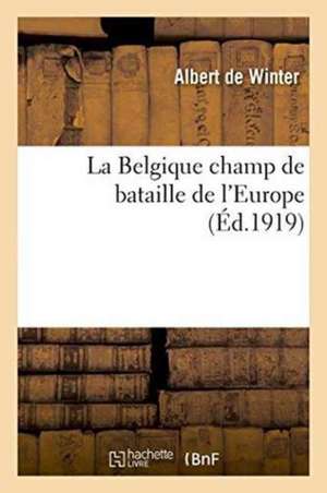 La Belgique Champ de Bataille de l'Europe de Winter