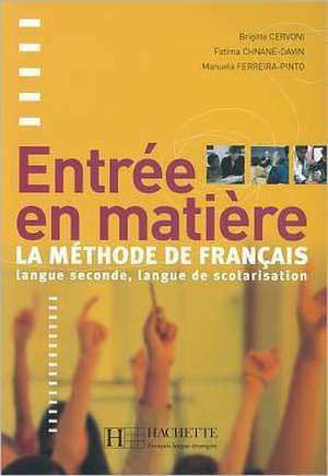 Entree En Matiere Livre de L'Eleve: Niveau Debutant