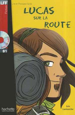 Lucas Sur La Route + CD Audio (Boyer)