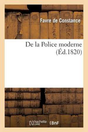 de La Police Moderne de Favre De Constance