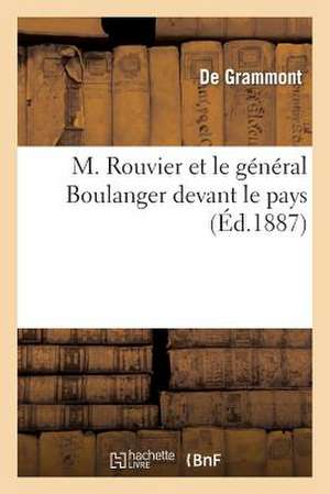 M. Rouvier Et Le General Boulanger Devant Le Pays de Grammont-D