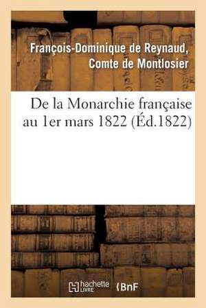 de La Monarchie Francaise Au 1er Mars 1822