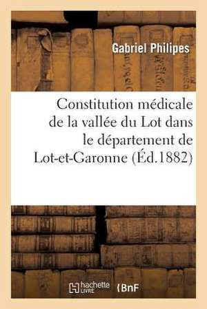 Constitution Medicale de La Vallee Du Lot Dans Le Departement de Lot-Et-Garonne