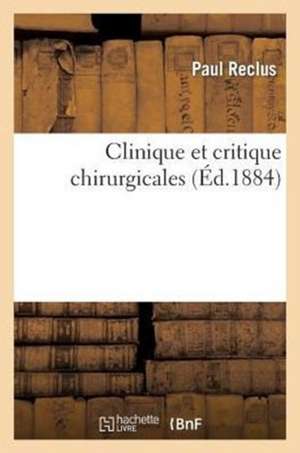 Clinique Et Critique Chirurgicales