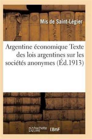 Argentine Économique de De Saint-Legier-M