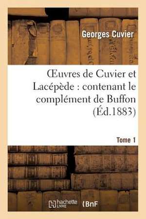 Oeuvres de Cuvier Et Lacepede.Tome 1 de Cuvier G