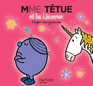 Madame Tetue Et La Licorne de Roger Hargreaves