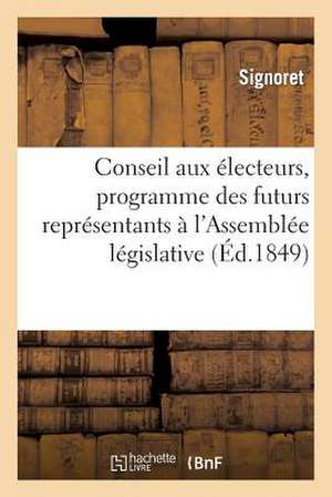 Conseil Aux Electeurs, Programme Des Futurs Representants A L'Assemblee Legislative