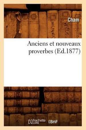 Anciens Et Nouveaux Proverbes de Cham