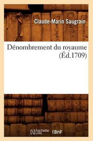 Denombrement Du Royaume (Ed.1709) de Baconniere De Salverte a.