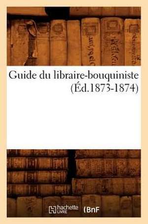 Guide Du Libraire-Bouquiniste de Collectif