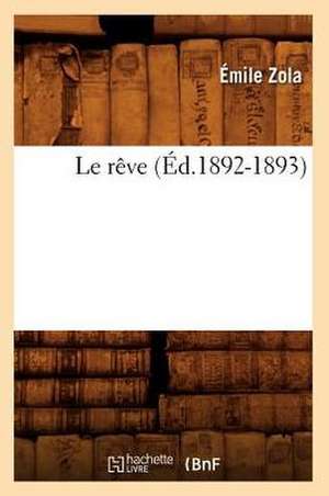 Le Reve (Ed.1892-1893) de Emile Zola