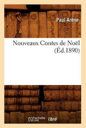 Nouveaux Contes de Noel de Paul Arene