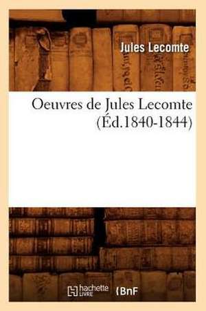 Oeuvres de Jules Lecomte de Jules Lecomte