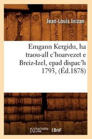 Emgann Kergidu, Ha Traou-All C'Hoarvezet E Breiz-Izel, Epad Dispac'h 1793, de Jean-Louis Inizan