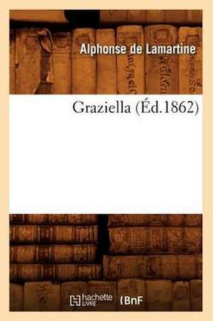 Graziella (Ed.1862) de Alphonse De Lamartine