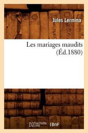 Les Mariages Maudits (Ed.1880) de Jules Lermina