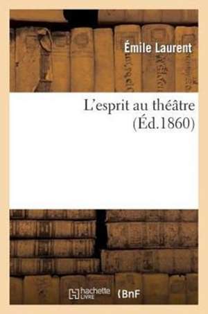 L'Esprit Au Theatre