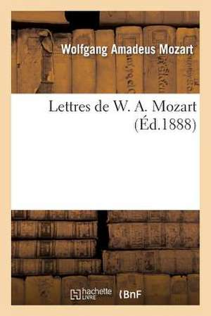 Lettres de W. A. Mozart