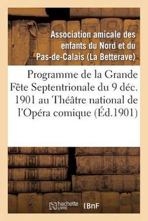 Theatre National de L'Opera Comique (Nouvelle Salle Favart.) Lundi 9 Decembre 1901, En Matinee