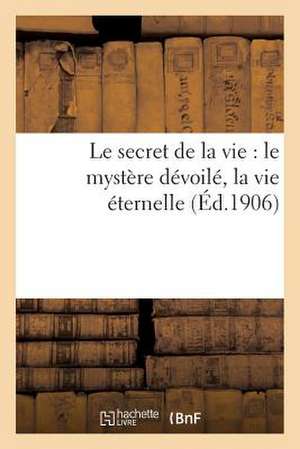 Le Secret de La Vie