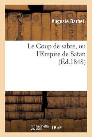 Le Coup de Sabre, Ou L'Empire de Satan