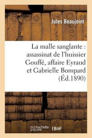 La Malle Sanglante de Beaujoint-J