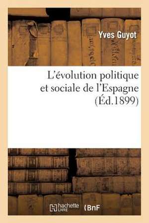 L Evolution Politique Et Sociale de L Espagne