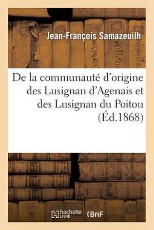 de La Communaute D'Origine Des Lusignan D'Agenais Et Des Lusignan Du Poitou