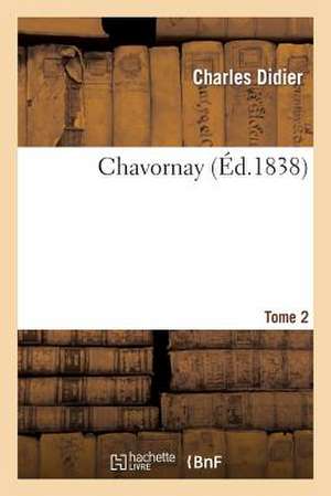 Chavornay, Tome 2 de Charles Didier