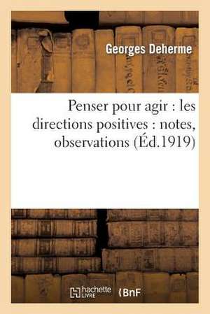 Penser pour agir de Georges Deherme