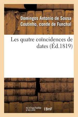 Les Quatre Coincidences de Dates