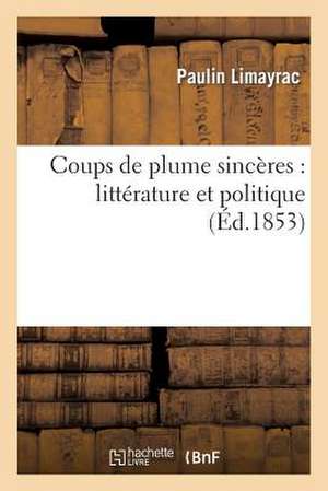 Coups de Plume Sinceres