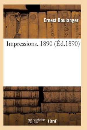 Impressions. 1890 de Boulanger-E