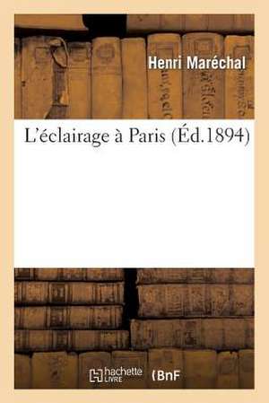 L'éclairage à Paris de Henri Maréchal