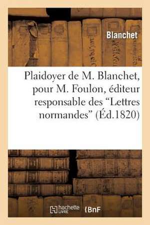 Plaidoyer de M. Blanchet de Blanchet