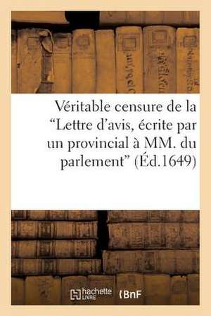 Veritable Censure de La "Lettre D'Avis" de Sans Auteur