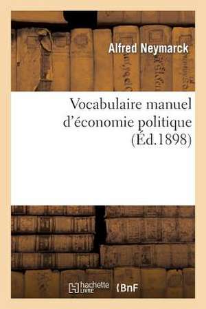 Vocabulaire Manuel D'Economie Politique de Sans Auteur