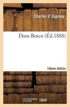 DOM Bosco 10e Édition de Charles D' Espiney