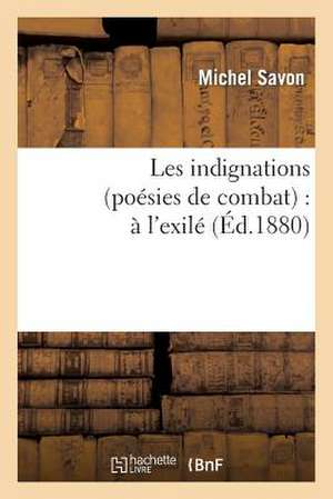 Les Indignations (Poesies de Combat)