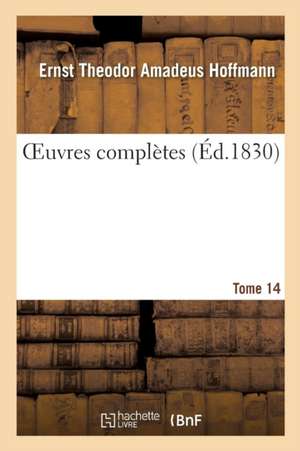 Contes Nocturnes Tome 14 de Ernst Theodor Amadeus Hoffmann