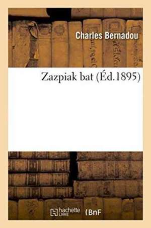 Zazpiak bat de Charles Bernadou