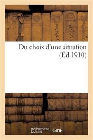 Du Choix d'Une Situation de H. Conte