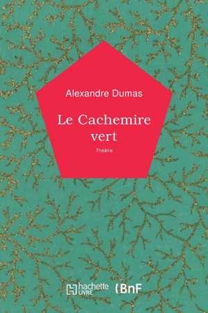 Le Cachemire Vert de Alexandre Dumas