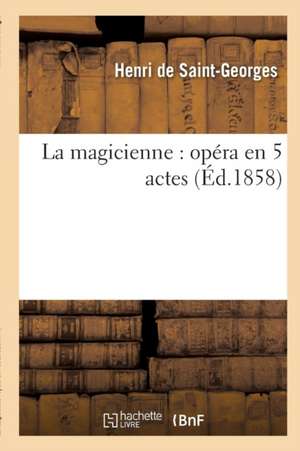 La magicienne de Henri Saint-Georges