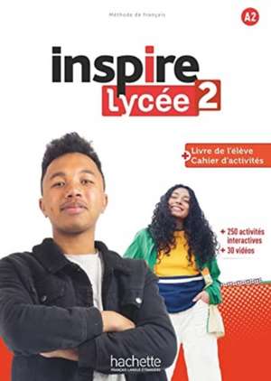 Inspire Lycee 2 - Livre + cahier. A2 de Emilie Mathieu-Benoit