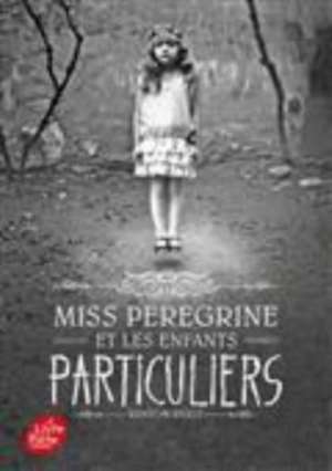 Miss Peregrine et les enfants particuliers 01 de Ransom Riggs