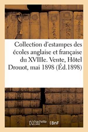 Collection d'Estampes Principalement Des Écoles Anglaise Et Française Du Xviiie Siècle, Pièces: Imprimées En Noir Et En Couleur, Ornements, Pièces His de Typ Chamerot Et Renouard