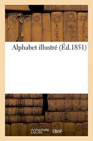 Alphabet Illustré de Karl Girardet